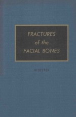 FRACTURES OF THE FACIAL BONES