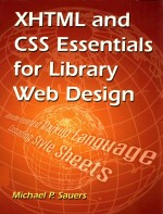 XHTML AND CSS ESSENTIALS FOR LIBRARY WEB DESIGN