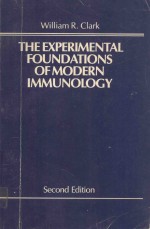 THE EXPERIMENTAL FOUNDATIONS OF MODERN IMMUNOLOGY SECOND EDITION