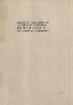 PRACTICAL MODALITIES OF AN EFFICIENT SCREENING FOR BREAST CANCER IN THE EUROPEAN COMMUNITY