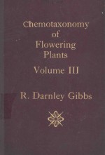 CHEMOTAXONOMY OF FLOWERING PLANTS VOLUME III ORDERS