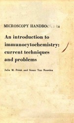 AN INTRODUCTION TO IMMUNOCYTOCHEMISTRY CURRENT TECHNIQUES AND PROBLEMS