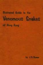 ILLUSTATED GUIDE TO THE VENOMOUS SNAKES OF HONG KONG