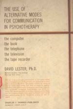 THE USE OF ALTERNATIVE MODES FOR COMMUNICATION IN PSYCHOTHERAPY