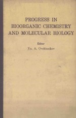 PROGRESS IN BIOORGANIC CHEMISTRY AND MOLECULAR BIOLOGY