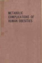 METABOLIC COMPLICATIONS OF HUMAN OBESITIES