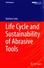 LIFE CYCLE AND SUSTAINABILITY OF ABRASIVE TOOLS