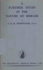 A FURTHER STUDY IN THE NATURE OF DISEASE