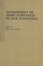 MANAGEMENT OF TOXIC SUBSTANCES IN OUR ECOSYSTEMS