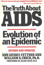 THE TRUTH ABOUT AIDS EVOLUTION OF AN EPIDEMIC