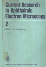 CURRENT RESEARCH IN OPHTHALMIC ELECTRON MICROSCOPY 2