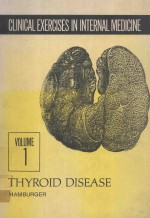 CLINICAL EXERCISES IN INTERNAL MEDICINE VOLUME 1 THYROID DISEASE