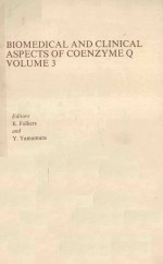 BIOMEDICAL AND CLINICAL ASPECTS OF COENZYME Q VOLUME 3