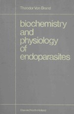 BIOCHEMISTRY AND PHYSIOLOGY OF ENDOPARASITES