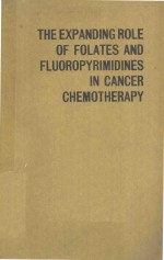 THE EXPANDING ROLE OF FOLATES AND FLUOROPYRIMIDINES IN CANCER CHEMOTHERAPY