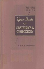 THE YEAR BOOK OF OBSTETRICS AND GYNECOLOGY 1965-1966 YEAR BOOK SERIES