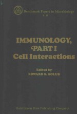 BENCHMARK PAPERS IN MICROBIOLOGY 16 IMMUNOLOGY PART I CELL INTERACTIONS