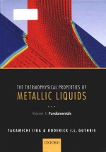 the thermophysical properties of metallic liquids (volume 1)