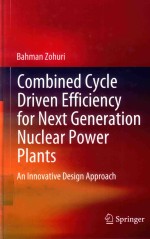 combined cycle driven efficiency for next generation nuclear power plants an innovative design appro