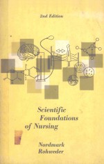 SCIENTIFIC FOUNDATIONS OF NURSING SECOND EDITION