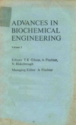 ADVANCES IN BIOCHEMICAL ENGNIEERING VOLUME 5