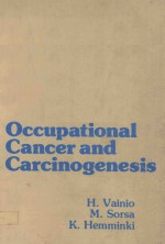 OCCIPATIONAL CANCER AND CARCINOGENESIS