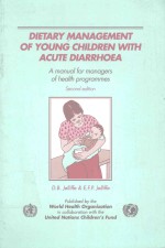 DIETARY MANAGEMENT OF YOUNG CHILDREN WITH ACUTE DIARRHOEA SECOND EDITION