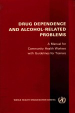 DRUG DEPENDENCE AND ALCOHOL RELATED PROBLEMS