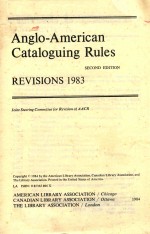 ANGLO AMERICAN CATAGUING RULES SECOND EDITION REVISIONS 1983