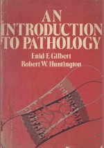 AN INTRODUCTION TO PATHOLOGY