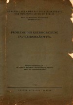 PROBLEME DER KREBSFORSCHUNG UND KREBSBEKAMPFUNG