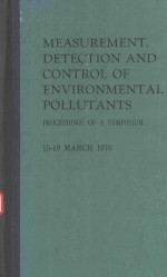 MEASUREMENT DETECTION AND CONTROL OF ENVIRONMENTAL POLLUTANTS