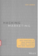 HACKING MARKETING AGILE PRACTICES TO MAKE MARKETING SMARTER