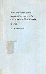 MASS SPECTROMETRY FOR CHEMISTS AND BIOCHEMISTS