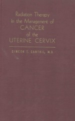 RADIATION THERAPY IN THE MANAGEMENT OF CANCER OF THE UTERINE CERVIX