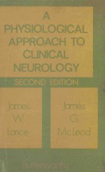 A PHYSIOLOGICAL APPROACH TO CLINICAL NEUROLOGY SECOND EDITION