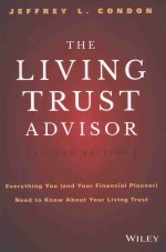 THE LIVING TRUST ADVISOR SECOND EDITION EVERYTHING YOU(AND YOUR FINANCIAL PLANNER)NEED TO KNOW ABOUT