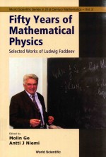 FIFTY YEARS OF MATHEMATICAL PHYSICS SELECTED WORKS OF LUDWIG FADDEEV