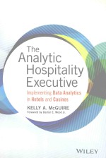 THE ANALYTIC HOSPITALITY EXECUTIVE IMPLEMENTING DATA ANALYTICS IN HOTELS AND CASINOS