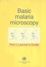 BASIC MALARIA MICROSCOPY PART I LEARNER'S GUIDE