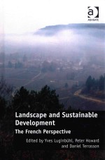 LANDSCAPE AND SUSTAINABLE DEVELOPMENT THE FRENCH PERSPECTIVE