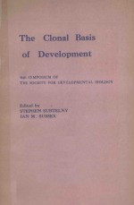 THE CLONAL BASIS OF DEVELOPMENT