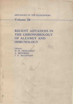 ADVANCES IN THE BIOSCIENCES VOLUME 28 RECENT ADVANCES IN THE CHRONOBIOLOGY OF ALLERGY AND IMMUNOLOGY