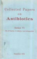 COLLECTED PAPERS ON ANTIBIOTICS SECTION VI