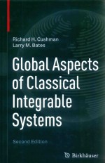 GLOBAL ASPECTS OF CLASSICAL INTEGRABLE SYSTEMS SECOND EDITION