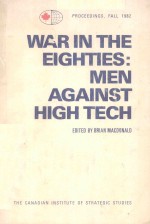 WAR IN THE EIGHTIES MEN AGAINST HIGH TECH