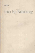 INNER EAR PATHOBIOLOGY