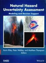 NATURAL HAZARD UNCERTAINTY ASSESSMENT MODELING AND DECISION SUPPORT