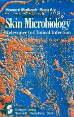 SKIN MICROBIOLOGY RELEVANCE TO CLINICAL INFECTION