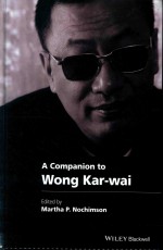 A COMPANION TO WONG KAR-WAI